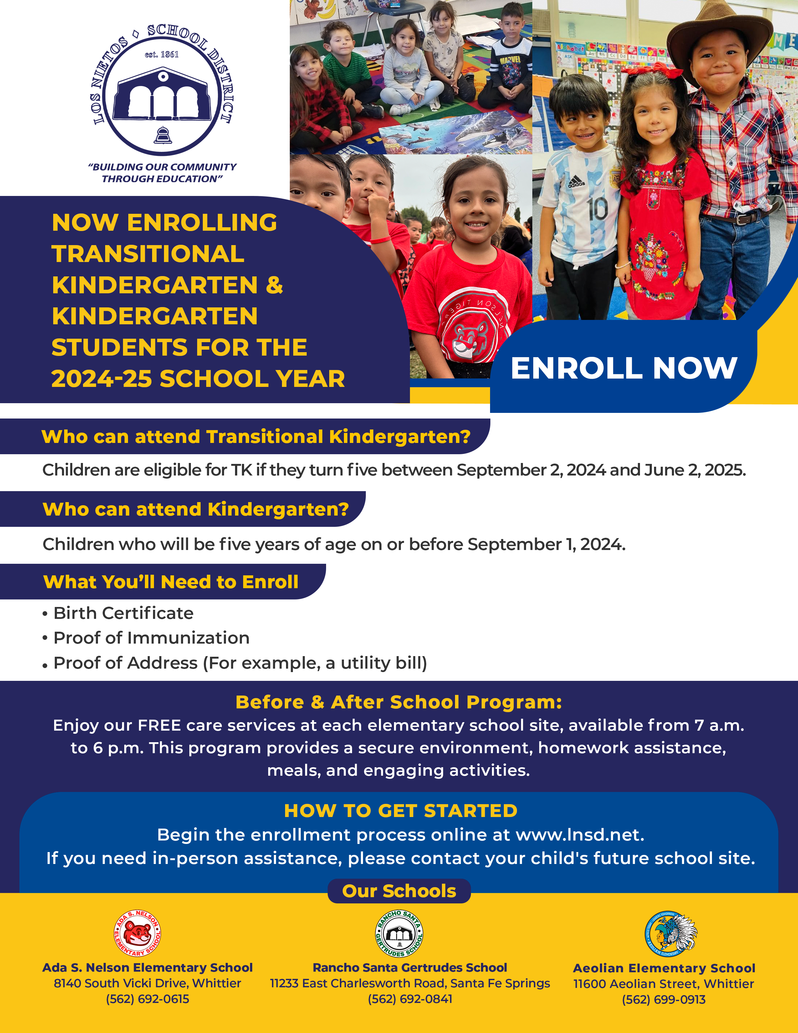 A colorful flyer for the Los Nietos School District announcing enrollment for Transitional Kindergarten and Kindergarten for the 2024-25 school year. The top of the flyer features the district's logo and motto 'BUILDING OUR COMMUNITY THROUGH EDUCATION' against a blue background. A large yellow graphic element contains the text 'ENROLL NOW' in bold, white lettering. The flyer provides details on who can attend, what documents are needed for enrollment, information about before and after school programs, and how to get started with enrollment online.